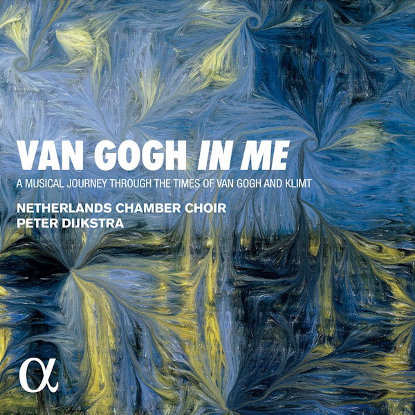 Netherlands Chamber Choir / Peter Dijkstra - Van gogh in me (Akl 22/Musical Journey Through Times of Van Gogh/Klimt CD)