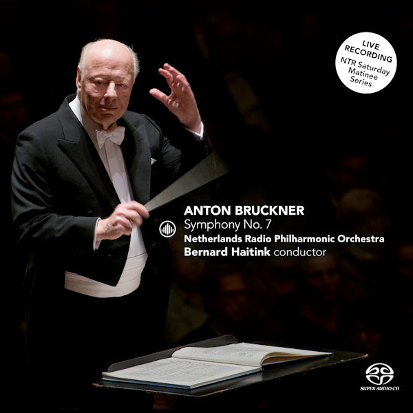 Netherlands Radio Philharmonic Orchestra / Bernard Haitink - Bruckner: Symphony No. 7 (.. Symphony No. 7 / Akl 22, Super Audio CD Super Audio CD)