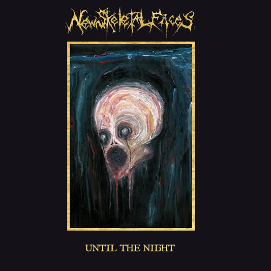 New Skeletal Faces - Until the night (LP)