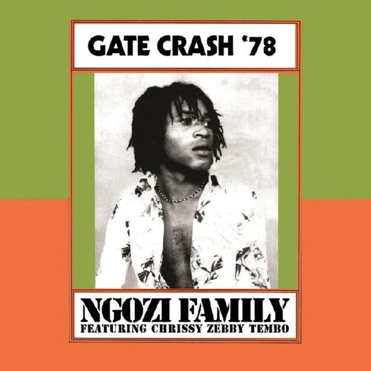 Ngozi Family - Gate Crash '78 (LP)