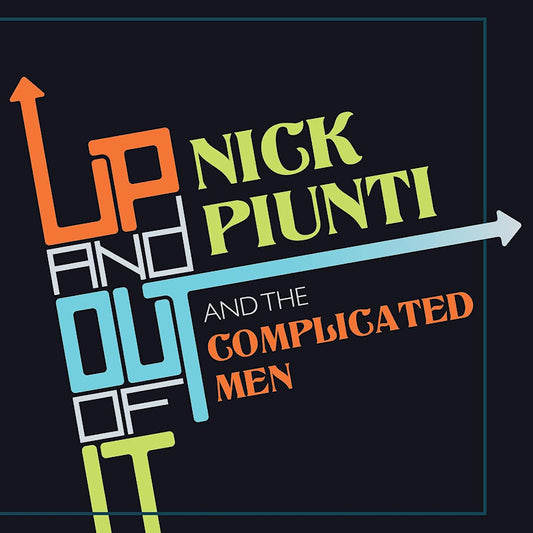 Nick Piunti & The Complicated Men - Up and out of it (CD)
