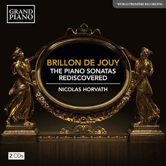 Nicolas Horvath - Brillon de jouy: the piano sonatas rediscovered (CD)
