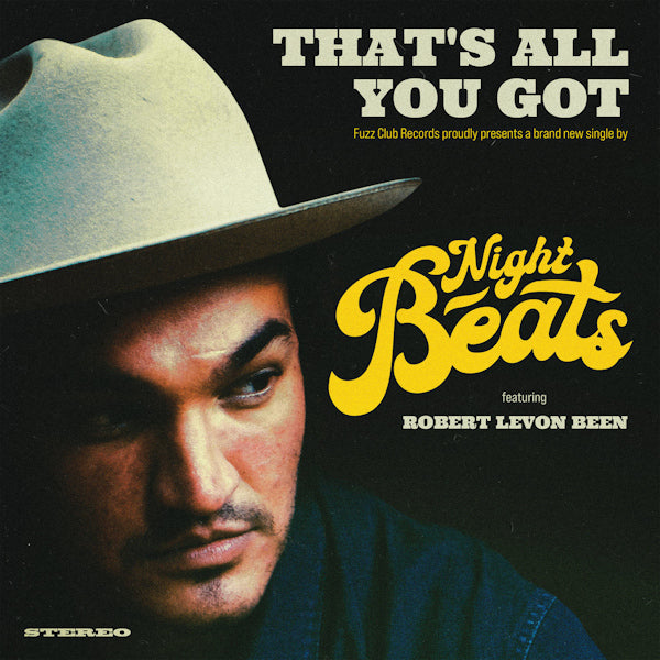 Night Beats - That's all you got (Ft. Robert Levon Been 7-inch single)