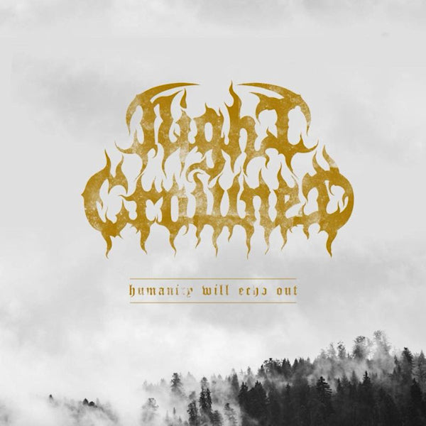 Night Crowned - Humanity will echo out (CD)