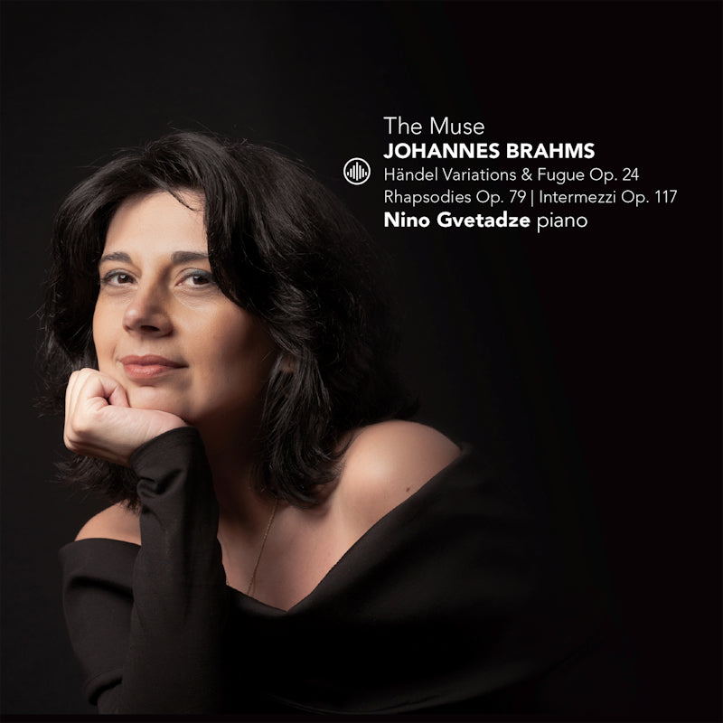 Nino Gvetadze - Brahms: The Muse (Works By Johannes Brahms/Clara Wieck-Schumann, O-Card CD)