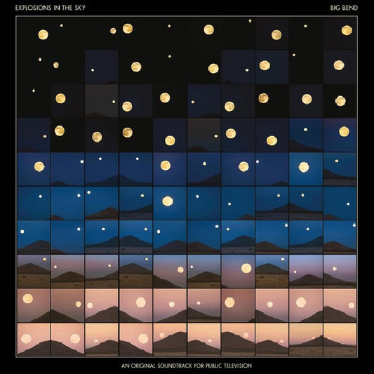 Explosions In The Sky - Big bend (an original soundtrack for public television) (CD)