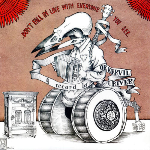 Okkervil River - Don't fall in love with e (Everyone You See LP)