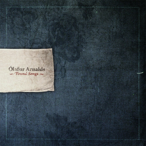Olafur Arnalds - Found songs ("Mixing Chamber Strings & Piano W/Discreet Electronics" CD)