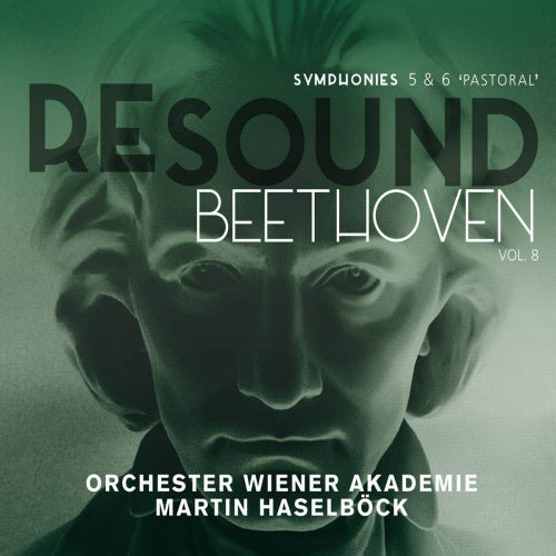 Ludwig Van Beethoven - Resound beethoven vol.8: symphonies 5 & 6 (Orchester Wiener Akademie/Martin Haselbock CD)