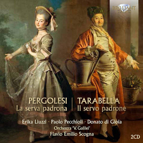 Pergolesi/tarabella - La serva padrona/il servo padrone (Orchestra V. Galilei/Flavio Emilio Scogna CD)
