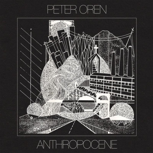 Peter Oren - Anthropocene (Coloured Vinyl, Download Code, Limited Edition LP)