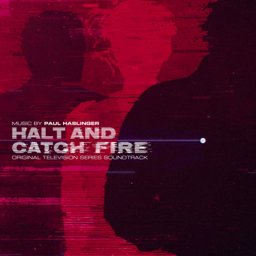 Paul Haslinger - Halt & catch fire (CD)