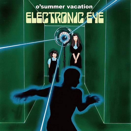O'summer Vacation - Electronic eye (LP)