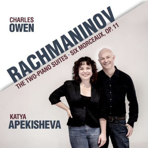 S. Rachmaninov - Two-piano suites/six morceaux (Charles Owen/Katya Apekisheva CD)