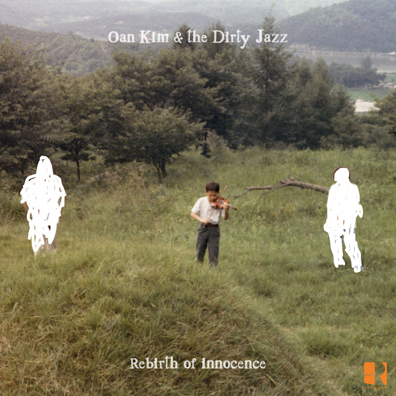Oan Kim & The Dirty Jazz - Rebirth of innocence (LP)