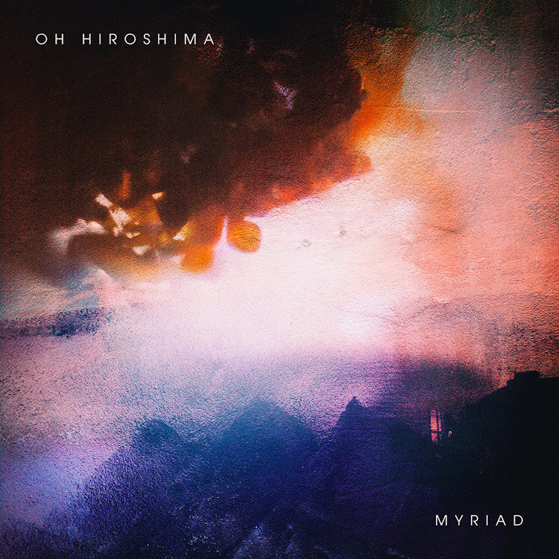 Oh Hiroshima - Myriad (CD)