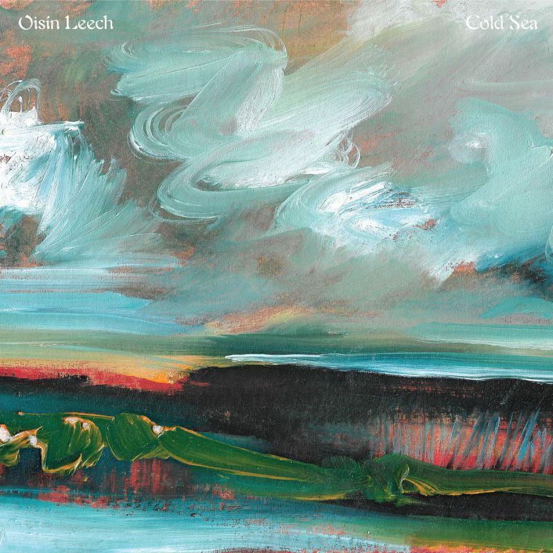Oisin Leech - Cold sea (Sea Glass Green, Coloured Vinyl LP)