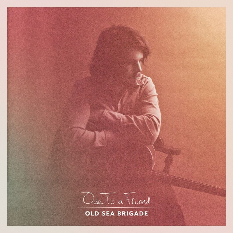 Old Sea Brigade - Ode to a friend (LP)