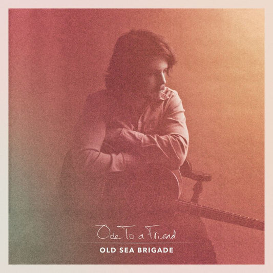 Old Sea Brigade - Ode to a friend (LP)