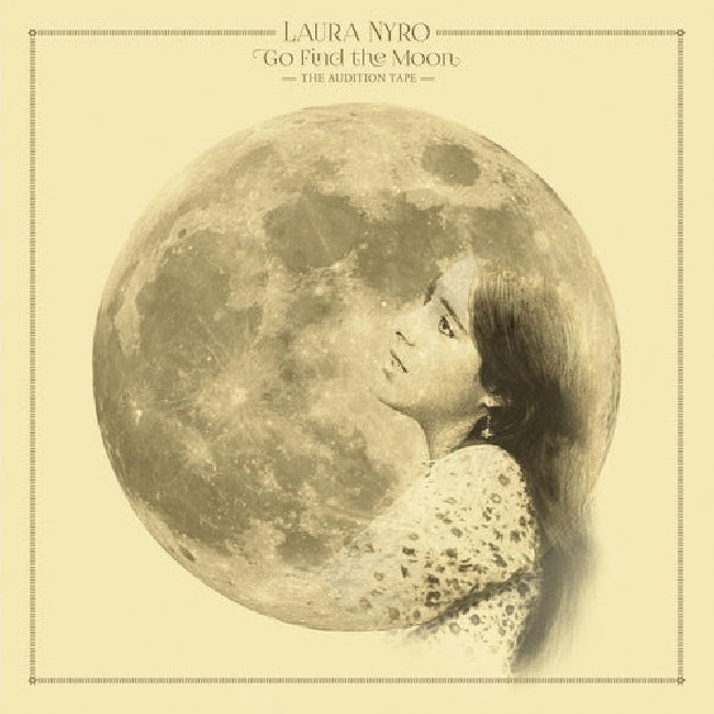 Laura Nyro - Go find the moon: the audition tape (.. Moon: the Audition Tape, 45 Rpm LP)