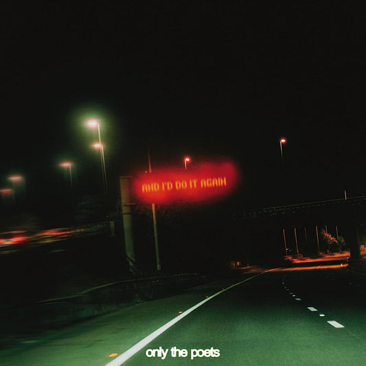 Only The Poets - And i'd do it again (Coloured Vinyl LP)