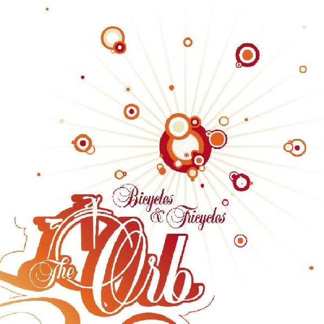 Orb, The - Bicycles & Tricycles (LP)