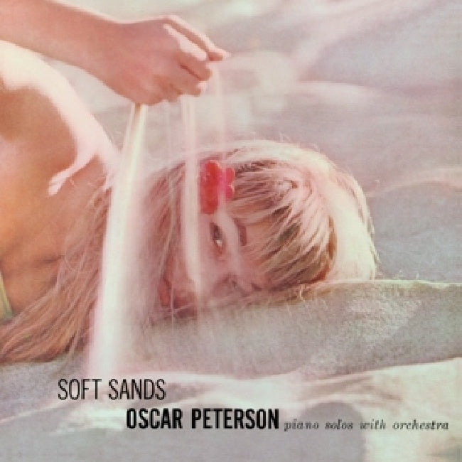 Oscar Peterson - Soft sands + plays 'my fair lady' + 1 (.. Fair Lady' // Incl. 1 Bonus Track CD)