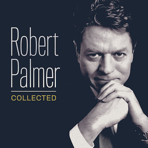 Robert Palmer - Collected (180gr./Gatefold, High Quality, Gatefold Sleeve LP)
