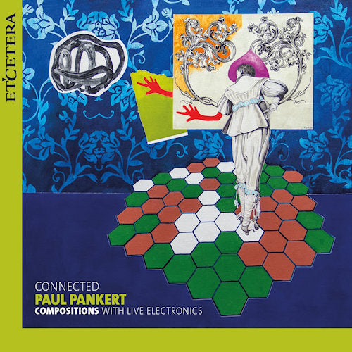 Paul & Kl Pankert -ex-ensemble - Connected (Compositions With Live Electronics LP)