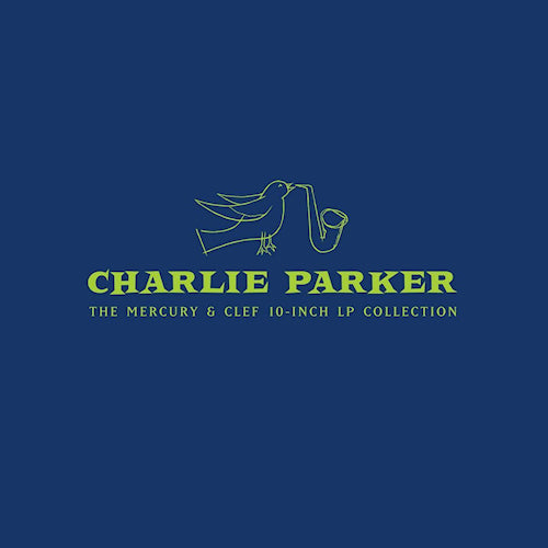 Charlie Parker - Mercury and clef (180gr., 10\", High Quality, Remastered 12-inch maxi-single)