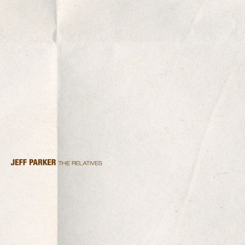 Jeff Parker - Relatives (CD)