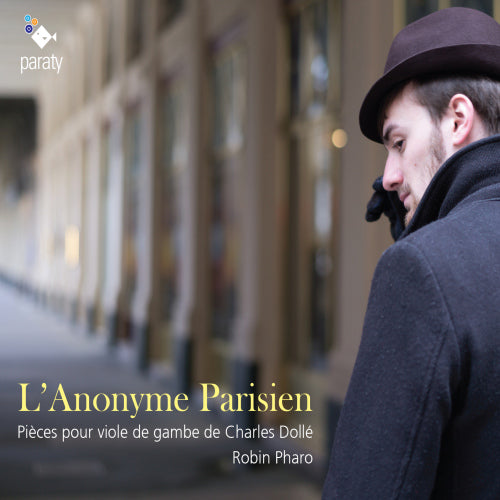 Robin Pharo - L'anonyme parisien (Works For Viola Da Gamba By Charles Dolle CD)