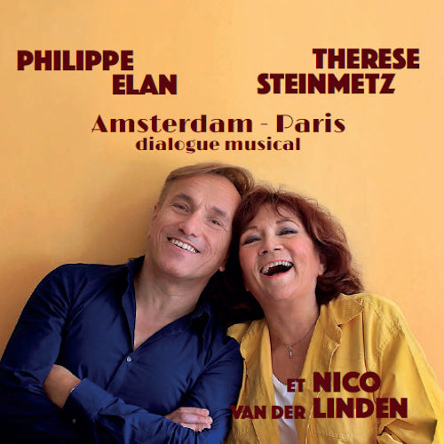 Philippe Elan /therese Steinmetz - Amsterdam-paris (Dialogue Musical CD)