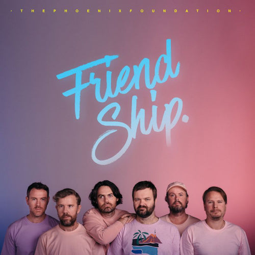 Phoenix Foundation - Friend ship (Pink Coloured Vinyl, Coloured Vinyl LP)