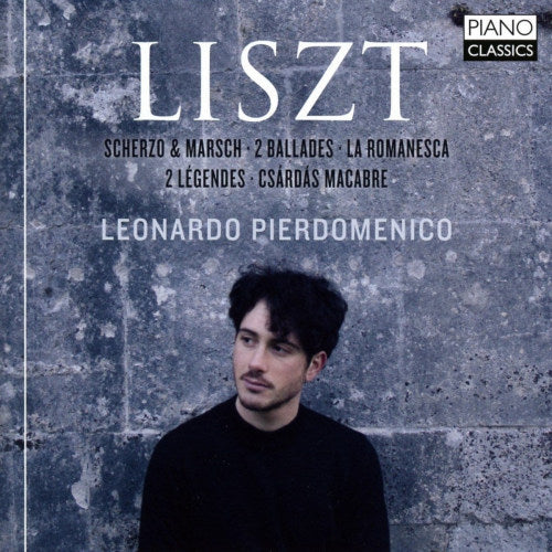 Franz Liszt - Scherzo & marsch/2 ballades/la romanesca/2 legendes (Leonardo Pierdomenico CD)