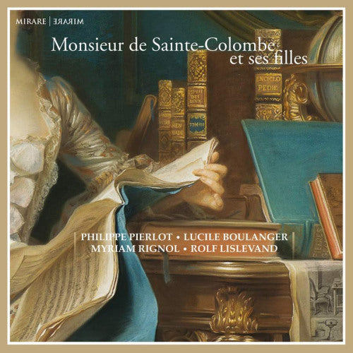 Ricercar Consort - Monsieur de sainte-colombe et ses filles (Philippe Pierlot/Lucile Boulanger/Myriam Rignol/Rolf L. CD)