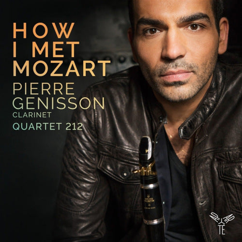 Pierre Genisson - How i met mozart (Quartet 212 / Works By Mozart & Weber CD)