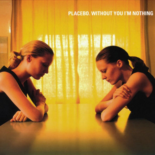 Placebo - Without you i'm nothing (5937626 LP)