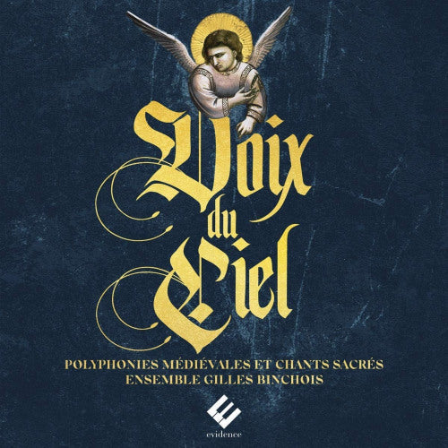 Ensemble Gilles Binchois - Voix du ciel (Dominique Vellard CD)