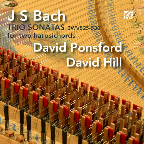 Johann Sebastian Bach - Trio sonatas bwv525-530 (David Ponsford/David Hill CD)