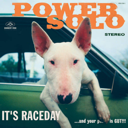 Powersolo - It's raceday and your pussy is gut!!! (.. Pussy is Gu LP)