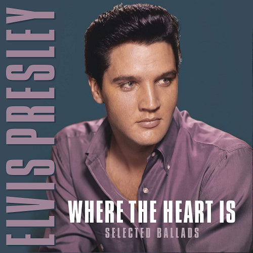 Presley, Elvis - Where the heart is (22 Ballads: Love Me Tender/Blue Moon/Don't/No More... LP)