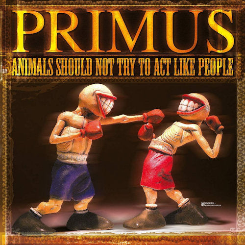 Primus - Animals should not try to act like people (.. Not Try To Act Like People/ 180gr., High Quality LP)