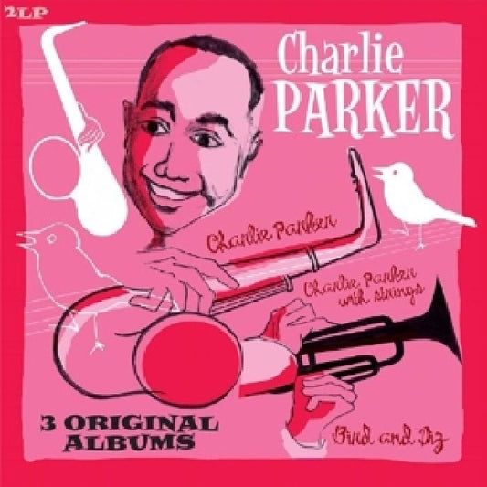 Charlie Parker - 3 original albums (Bird and Diz/Charlie Parker/Charlie Parker With Strings LP)