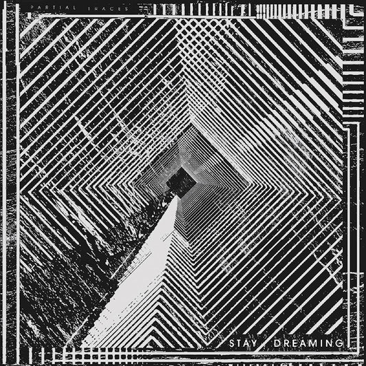 Partial Traces - Stay dreaming (LP)