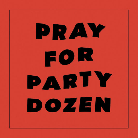 Party Dozen - Pray for party dozen (.. Party Dozen /Opaque Red Vinyl, Coloured Vinyl LP)