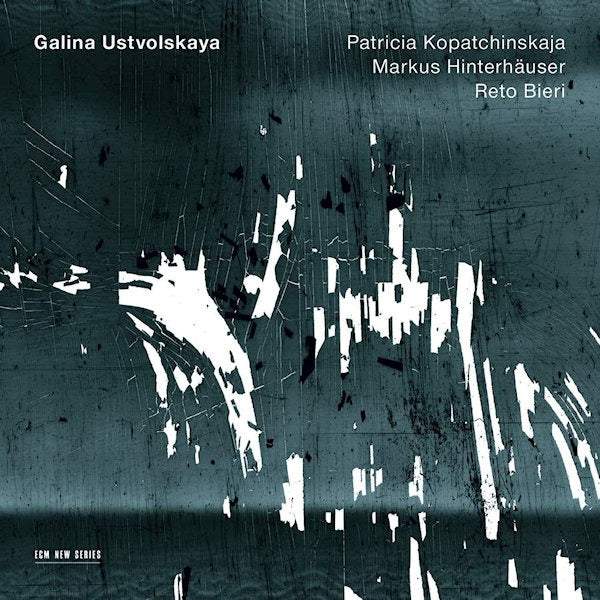 Patricia Kopatchinskaja - Reto Bieri - Markus Hinterhã¤user - Galina ustvolskaya (W/Markus Hinterhauser/Reto Bieri CD)