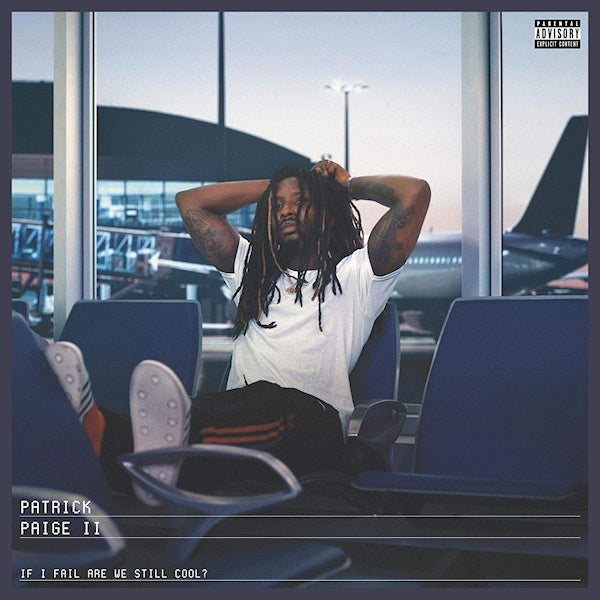 Patrick Paige Ii - If i fail are we still cool? (.. Still Cool?, Digipak CD)