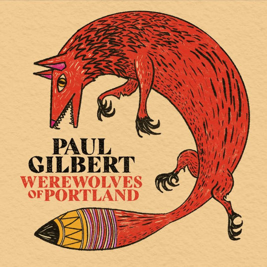 Paul Gilbert - Werewolves of portland (.. Portland / 6page Folded Booklet, Digipak CD)