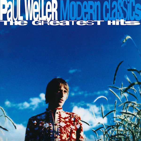 Paul Weller - Modern Classics: The Greatest Hits (.. Classics (the Greatest Hits), Gatefold Sleeve LP)